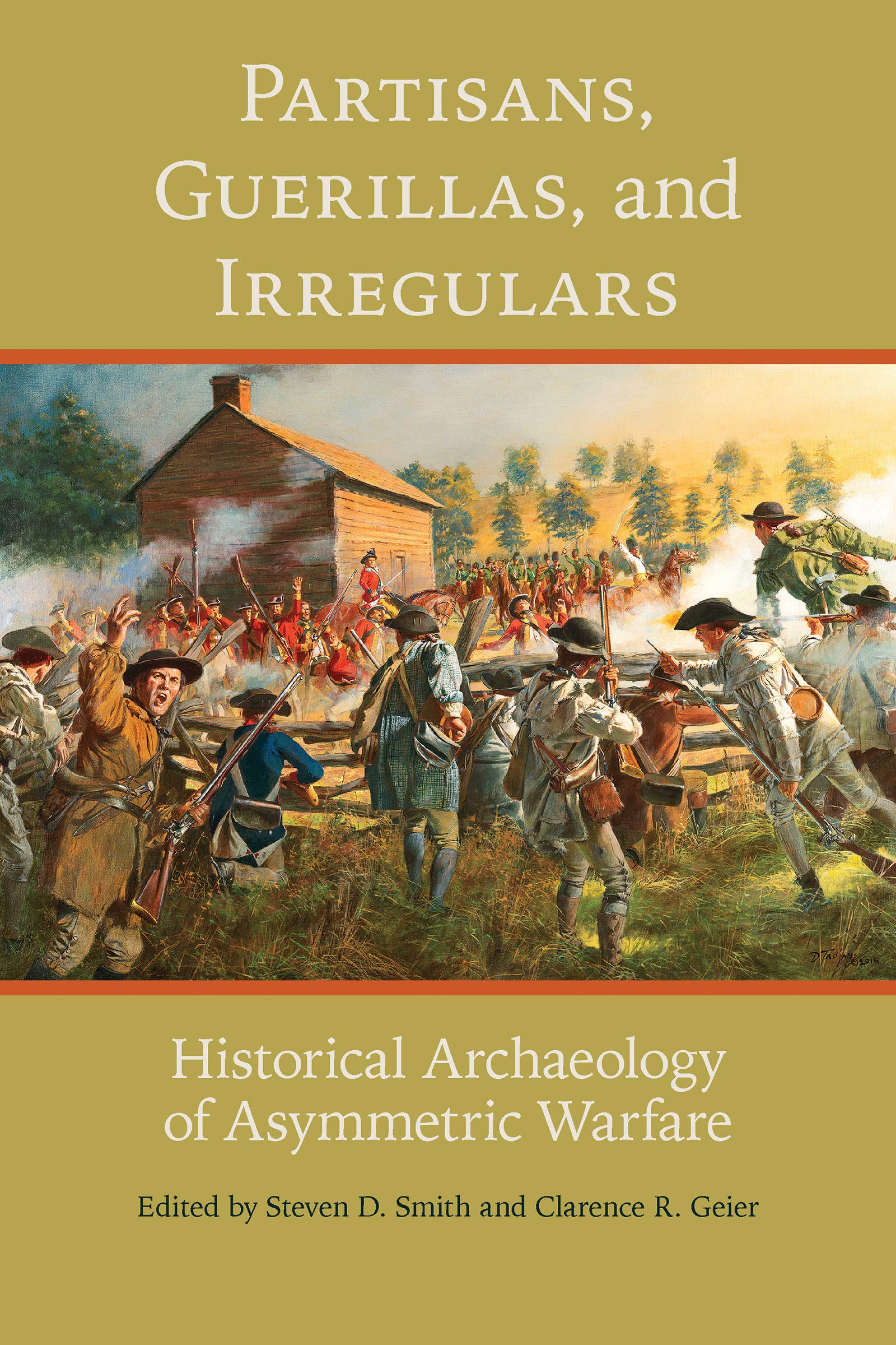 Cover of Partisans, Guerillas, and Irregulars: Historical Archaeology of Asymmetric Warfare