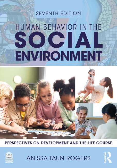 Cover of Human Behavior in the Social Environment: Perspectives on Development and the Life Course