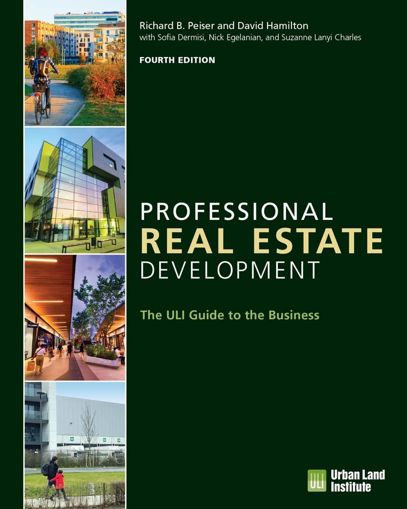 Cover of Professional Real Estate Development: The ULI Guide to the Business