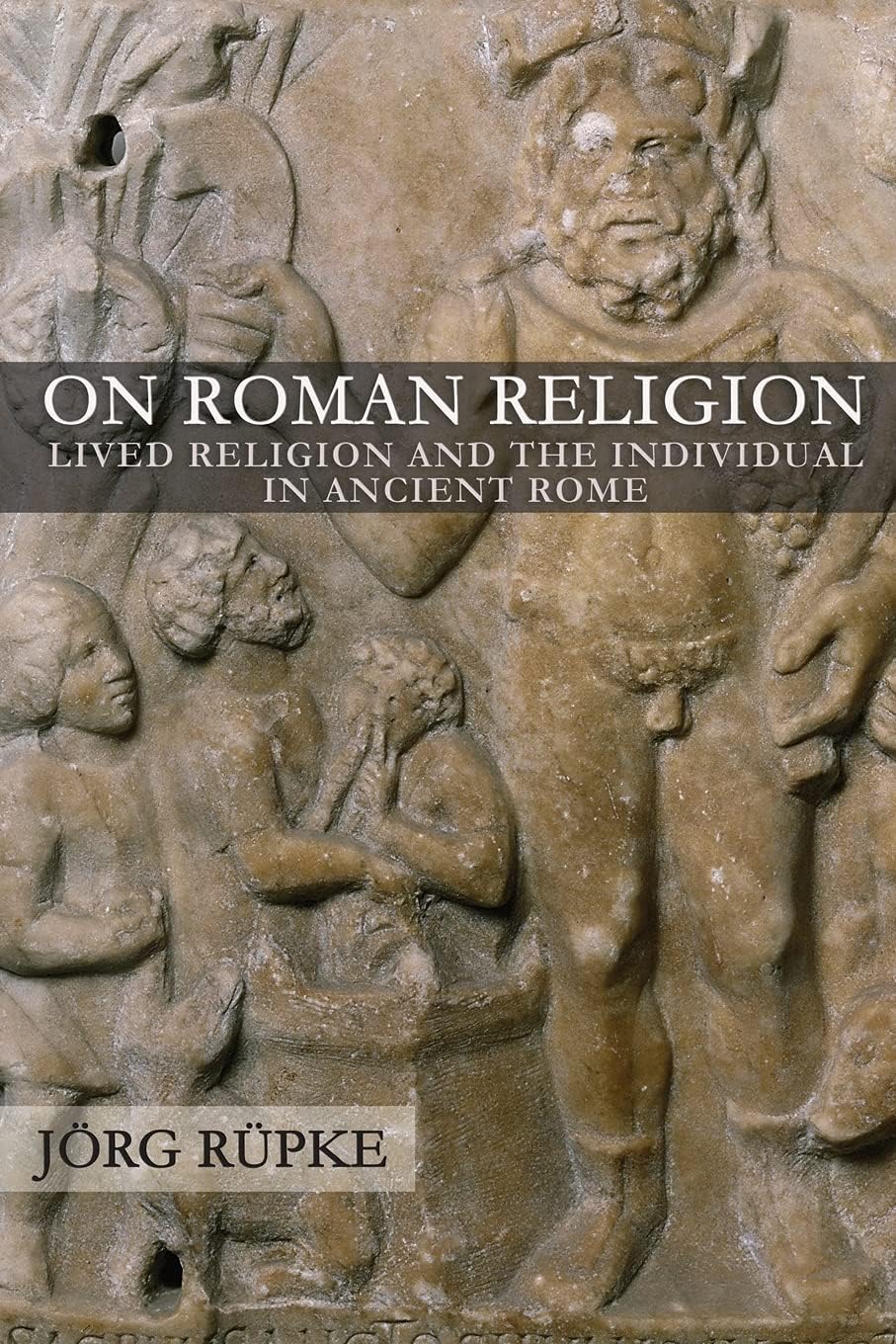 Cover of On Roman Religion: Lived Religion and the Individual in Ancient Rome (Cornell Studies in Classical Philology, 67)