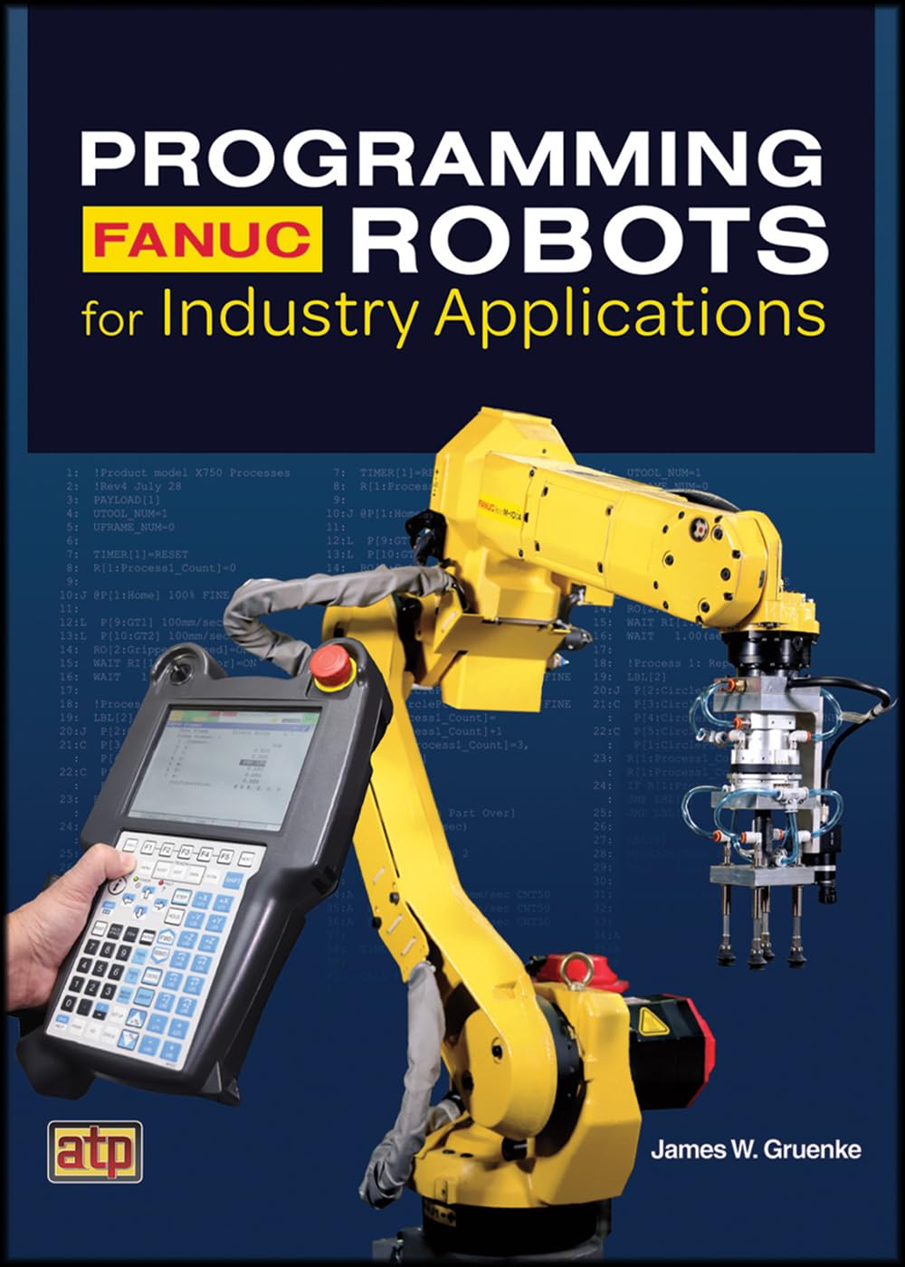 Cover of Programming FANUC® Robots for Industry Applications