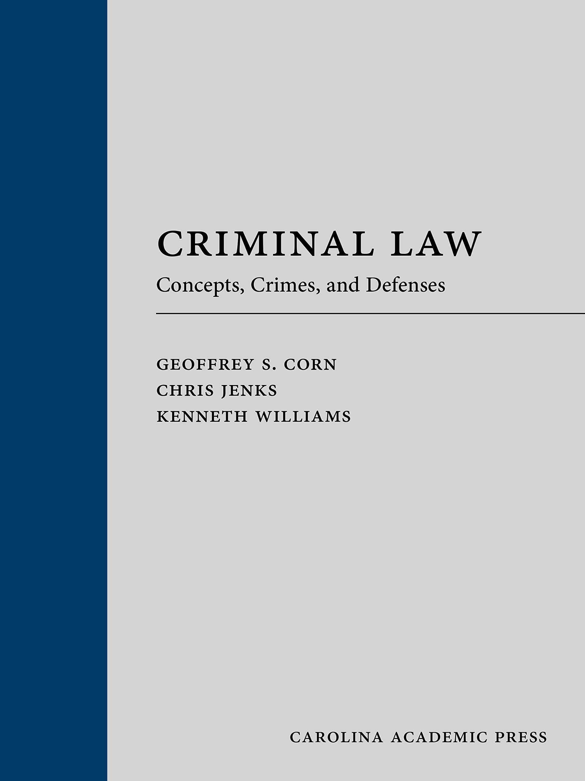 Cover of Criminal Law: Concepts, Crimes, and Defenses