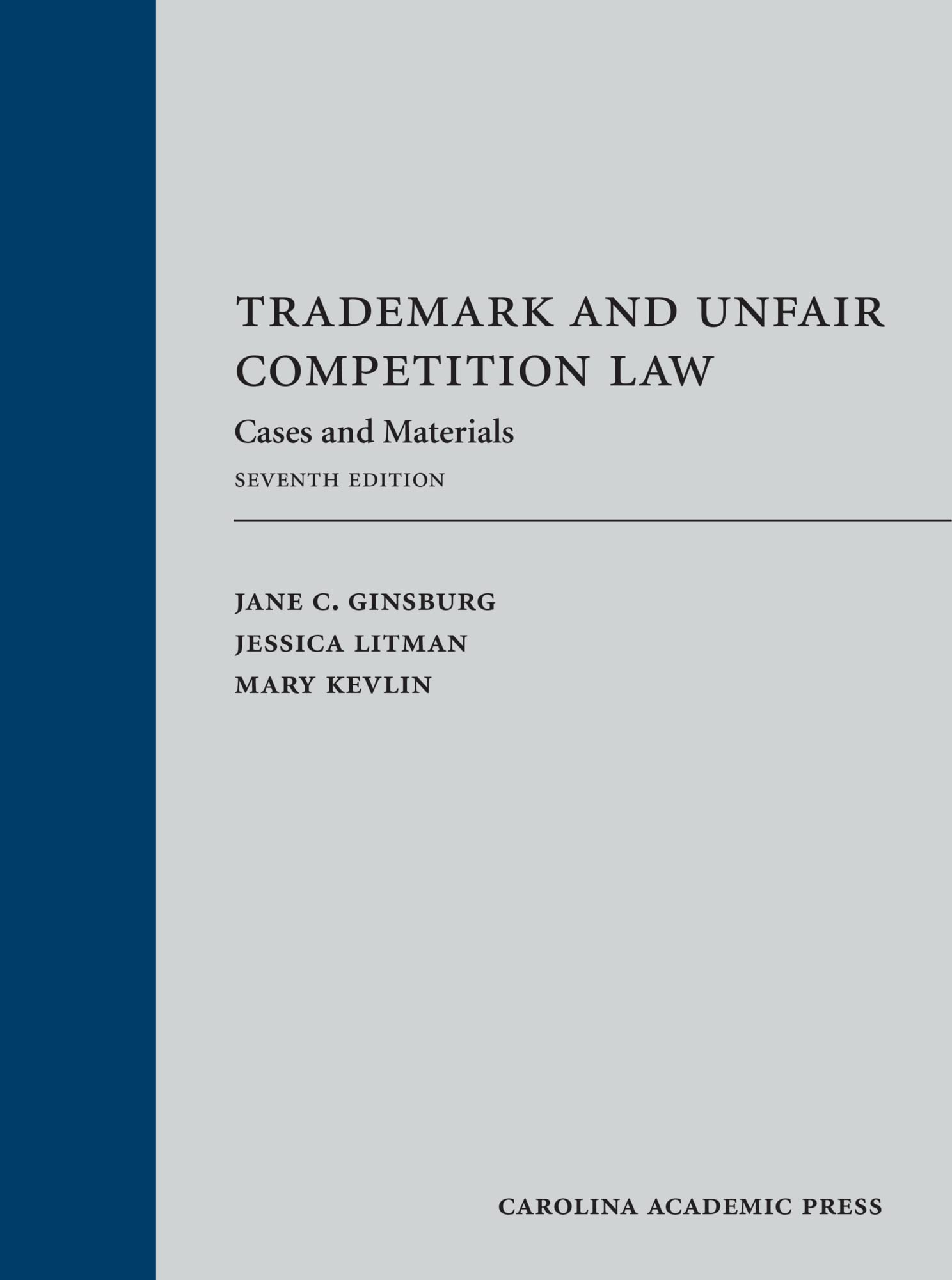 Cover of Trademark and Unfair Competition Law: Cases and Materials
