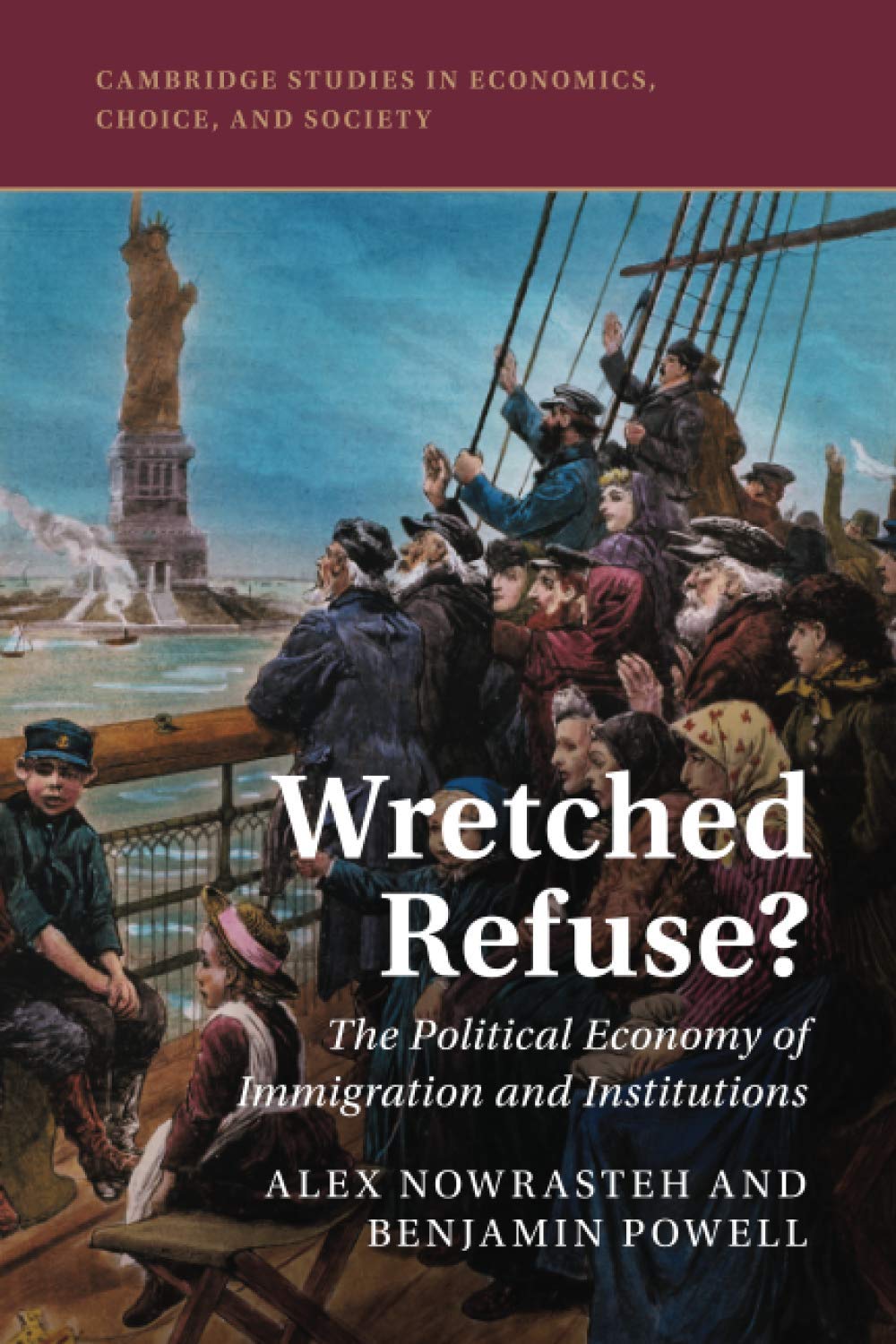 Cover of Wretched Refuse? (Cambridge Studies in Economics, Choice, and Society)