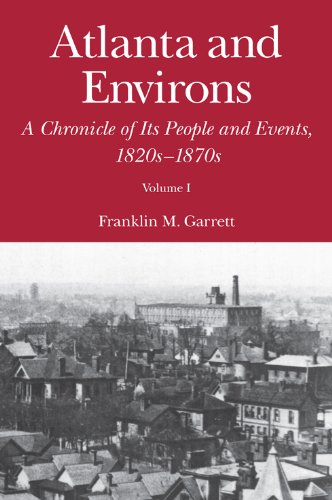 Cover of Atlanta and Environs: A Chronicle of Its People and Events, 1820s-1870s