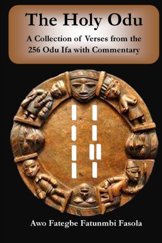 Cover of The Holy Odu: A Collection of verses from the 256 Ifa Odu with Commentary