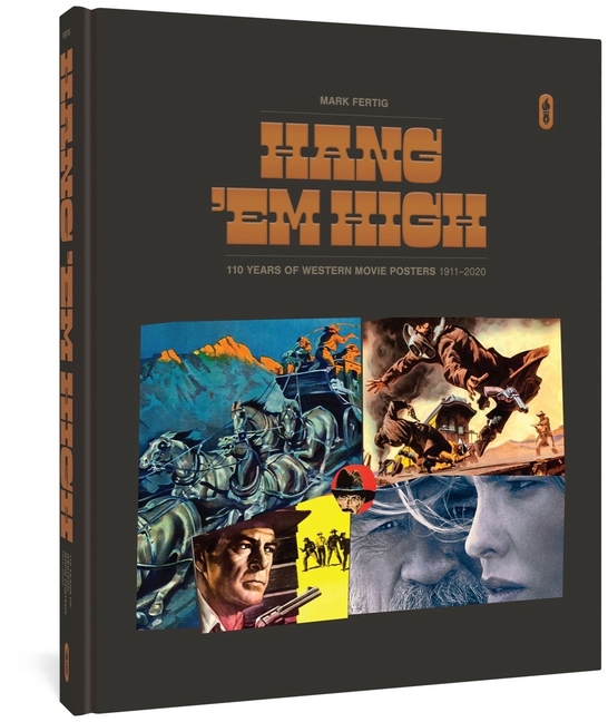 Cover of Hang 'em High: 110 Years of Western Movie Posters, 1911-2020