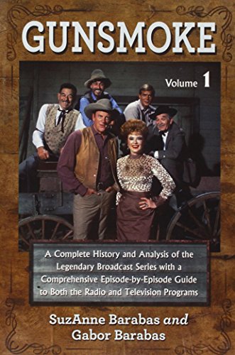 Cover of Gunsmoke 2 Volume Set: A Complete History and Analysis of the Legendary Broadcast Series with a Comprehensive Episode-By-Episode Guide to Bot