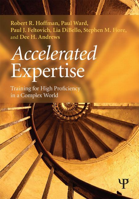 Cover of Accelerated Expertise: Training for High Proficiency in a Complex World
