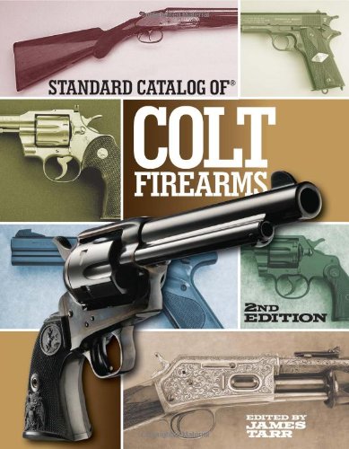 Cover of Standard Catalog of Colt Firearms