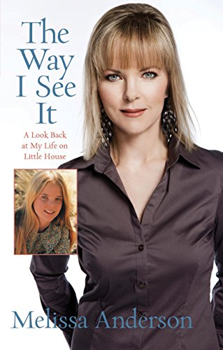Cover of Way I See It: A Look Back At My Life On Little House