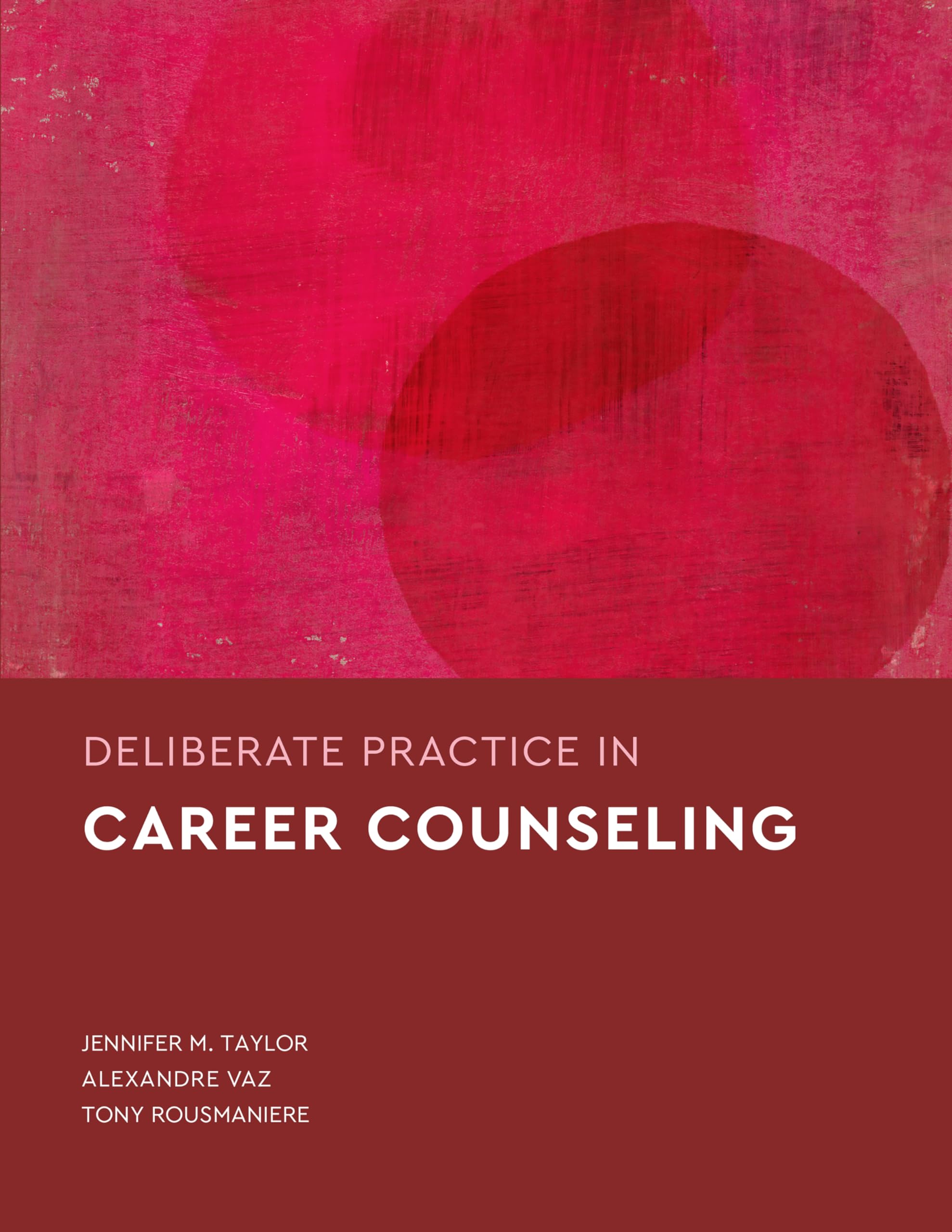 Cover of Deliberate Practice in Career Counseling (Essentials of Deliberate Practice Series)