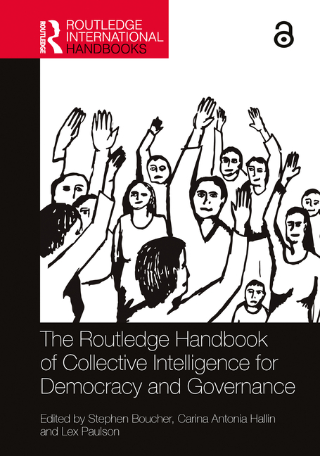 Cover of The Routledge Handbook of Collective Intelligence for Democracy and Governance