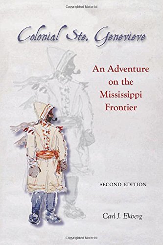 Cover of Colonial Ste. Genevieve: An Adventure on the Mississippi Frontier (Shawnee Books)