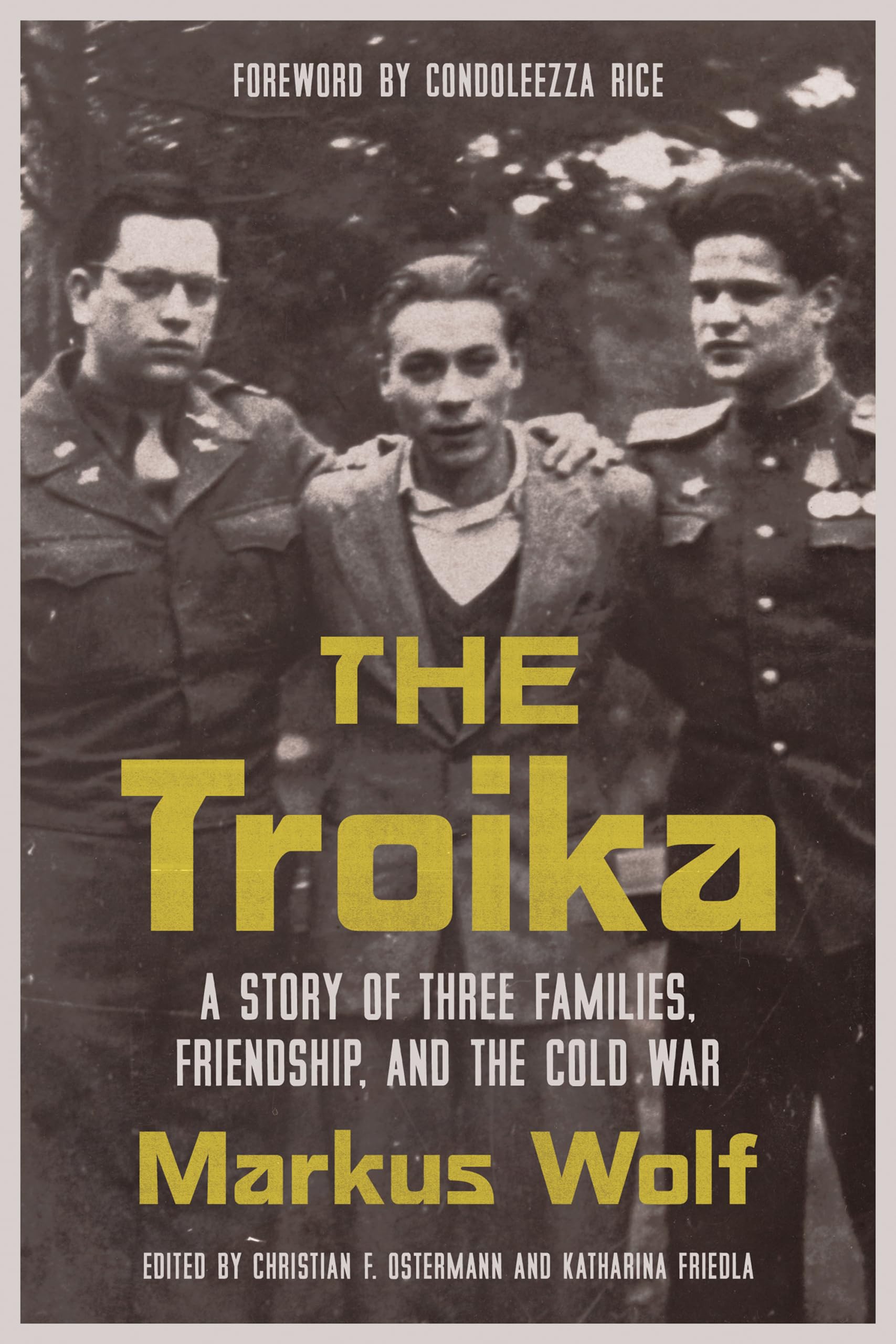 Cover of The Troika: A Story of Three Families, Friendship, and the Cold War