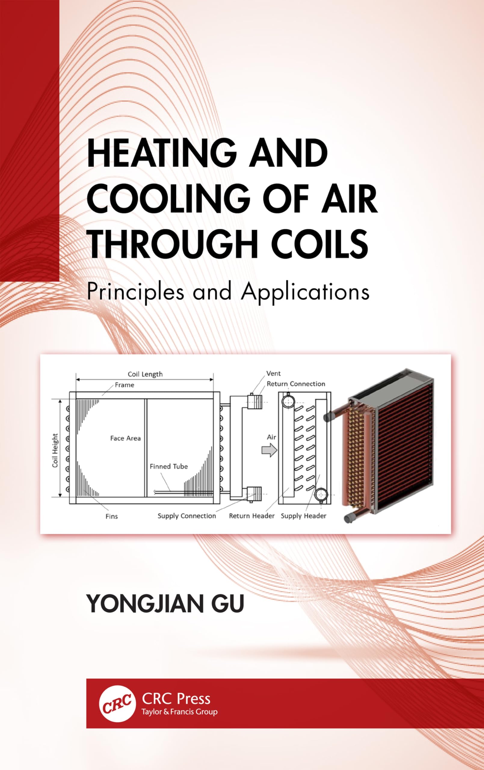 Cover of Heating and Cooling of Air Through Coils: Principles and Applications