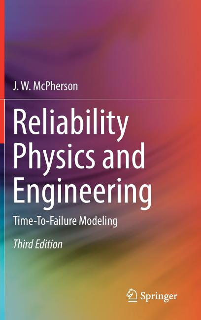 Cover of Reliability Physics and Engineering: Time-To-Failure Modeling (2019)