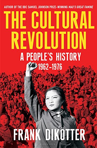 Cover of The Cultural Revolution: A People's History, 1962--1976