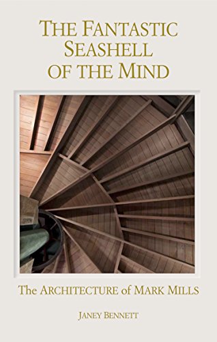 Cover of The Fantastic Seashell of the Mind: The Architecture of Mark Mills