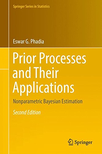 Cover of Prior Processes and Their Applications: Nonparametric Bayesian Estimation (Springer Series in Statistics)