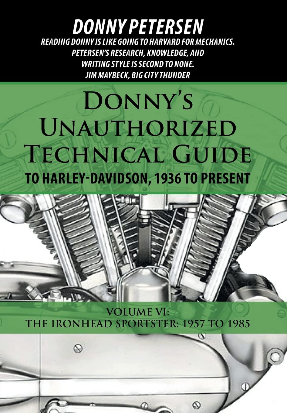 Cover of Donny’s Unauthorized Technical Guide to Harley-Davidson, 1936 to Present: The Ironhead Sportster: 1957 to 1985 (6)