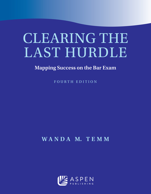 Cover of Clearing the Last Hurdle: Mapping Success on the Bar Exam