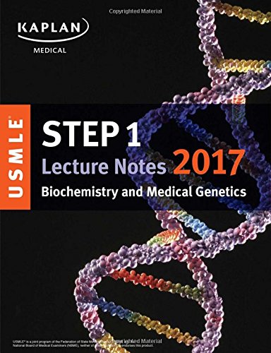 Cover of USMLE Step 1 Lecture Notes 2017: Biochemistry and Medical Genetics (USMLE Prep)