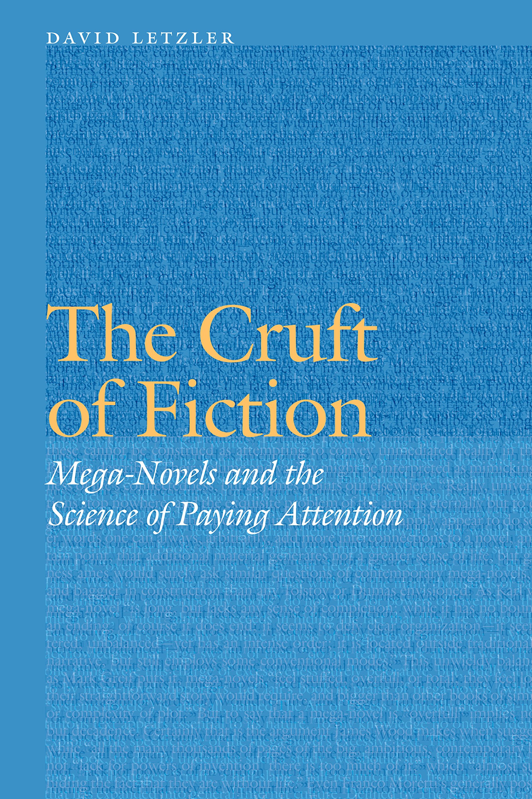 Cover of The Cruft of Fiction: Mega-Novels and the Science of Paying Attention (Frontiers of Narrative)