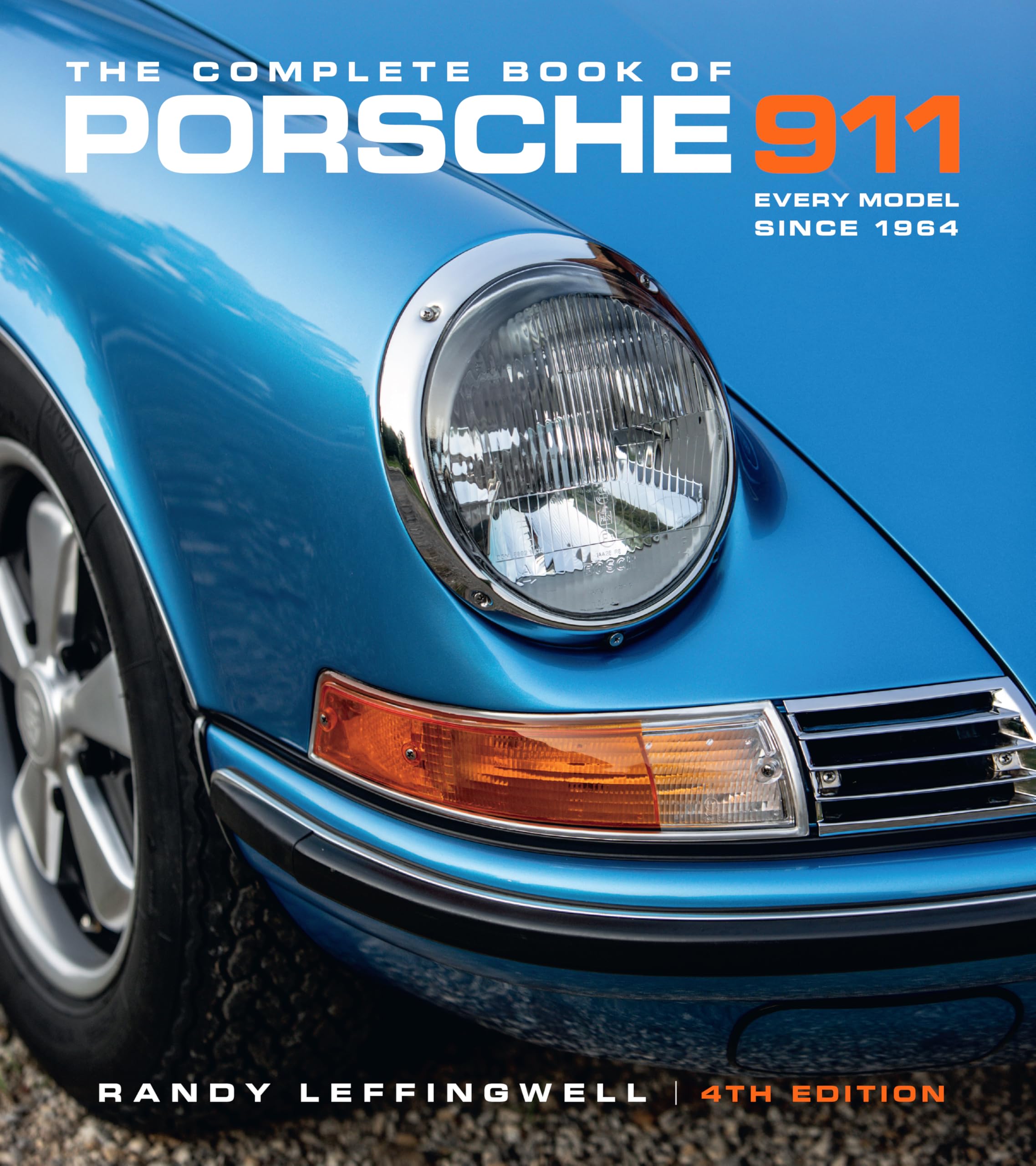 Cover of The Complete Book of Porsche 911 4th Edition: Every Model Since 1964 (Complete Book Series)