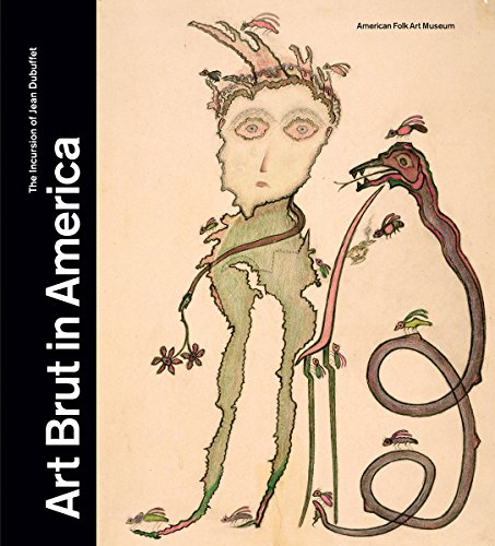 Cover of Art Brut in America: The Incursion of Jean Dubuffet