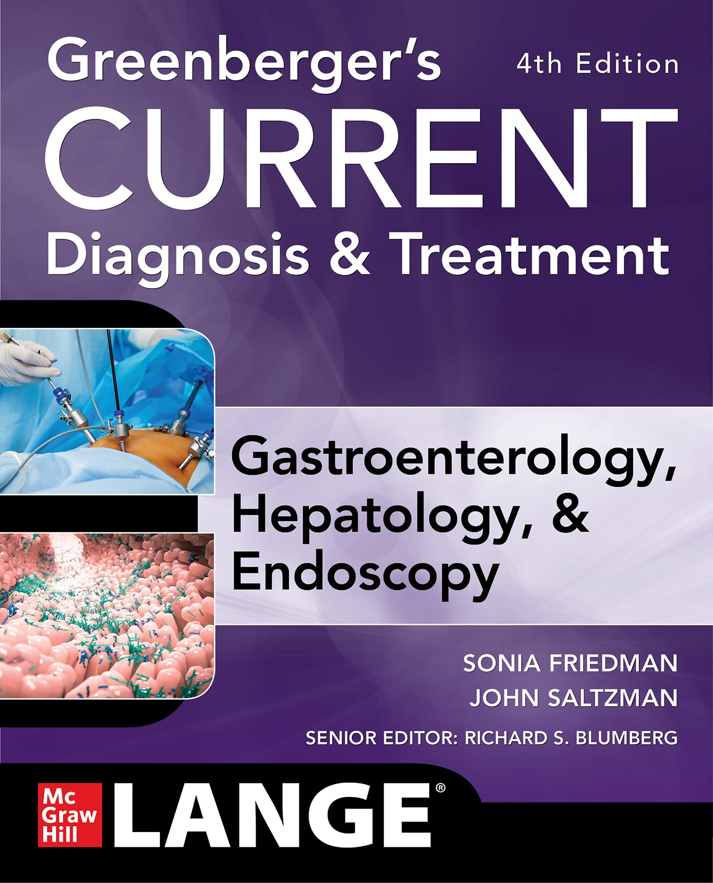 Cover of Greenberger's CURRENT Diagnosis & Treatment Gastroenterology, Hepatology, & Endoscopy, Fourth Edition (Current Medical Diagnosis & Treatment in Gastroenterology)