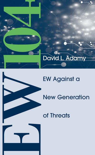 Cover of EW 104: Electronic Warfare Against a New Generation of Threats