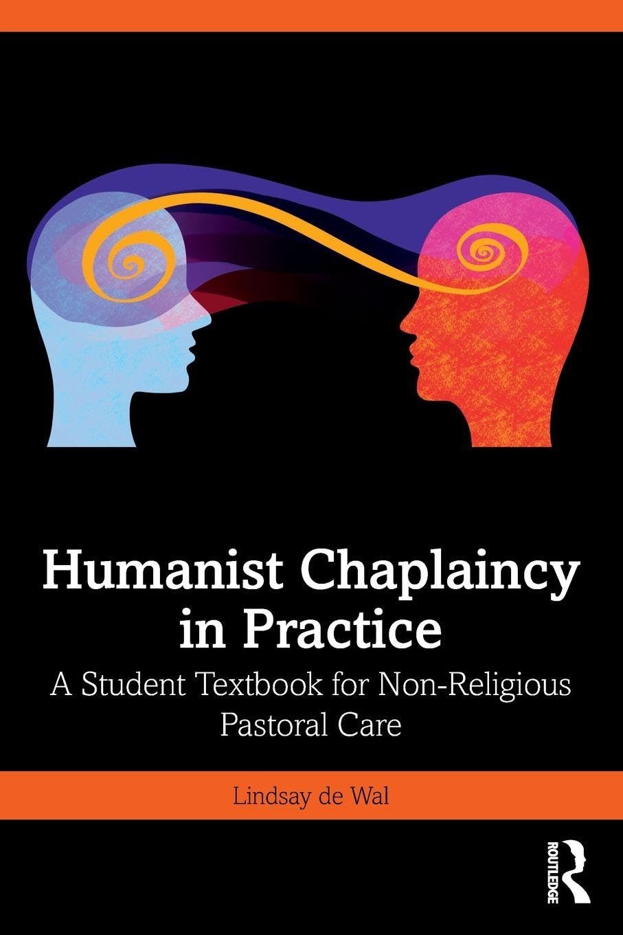 Cover of Humanist Chaplaincy in Practice: A Student Textbook for Non-Religious Pastoral Care