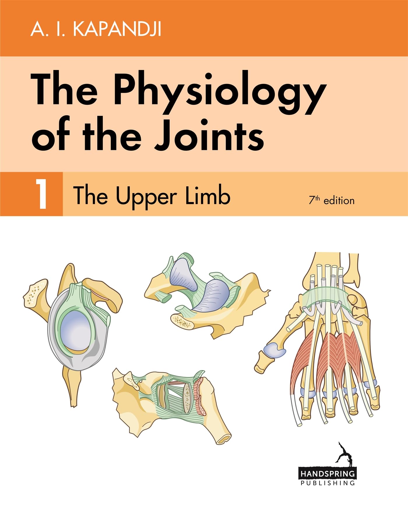 Cover of The Physiology of the Joints - Volume 1: The Upper Limb