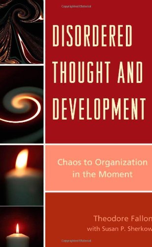 Cover of Disordered Thought and Development: Chaos to Organization in the Moment (The Vulnerable Child: Studies in Social Issues and Child Psychoanalysis)