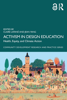 Cover of Activism in Design Education: Health, Equity, and Climate Action