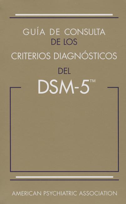 Cover of Guía de Consulta de Los Criterios Diagnósticos del Dsm-5(r): Spanish Edition of the Desk Reference to the Diagnostic Criteria from Dsm-5(r)