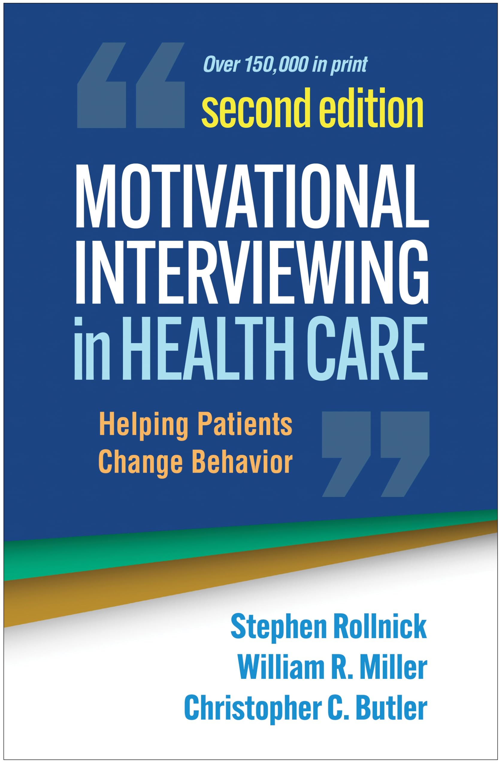 Cover of Motivational Interviewing in Health Care: Helping Patients Change Behavior (Applications of Motivational Interviewing Series)
