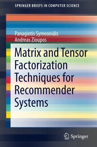 Cover of Matrix and Tensor Factorization Techniques for Recommender Systems (SpringerBriefs in Computer Science)