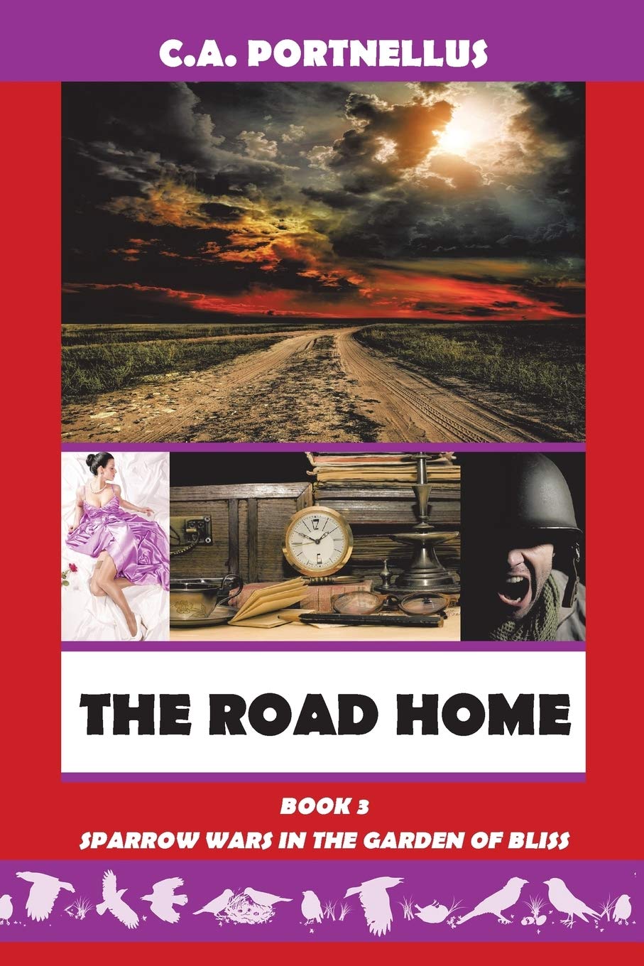 Cover of The Road Home: Book Three of Sparrow Wars in the Garden of Bliss