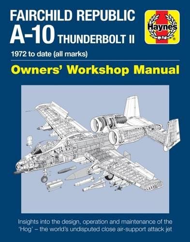 Cover of Fairchild Republic A-10 Thunderbolt II: 1972 to Date (All Marks)