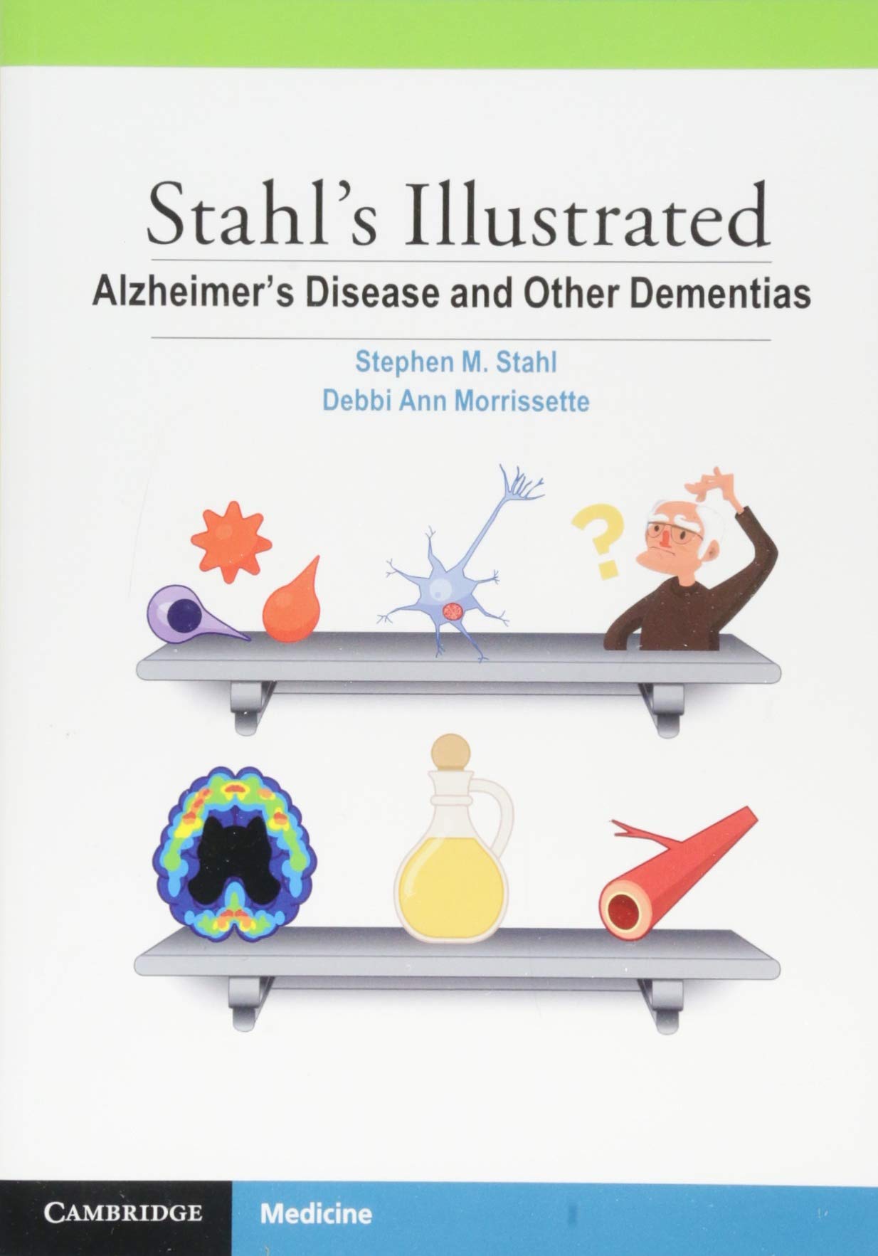 Cover of Stahl's Illustrated Alzheimer's Disease and Other Dementias
