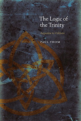 Cover of The Logic of the Trinity: Augustine to Ockham (Medieval Philosophy: Texts and Studies)