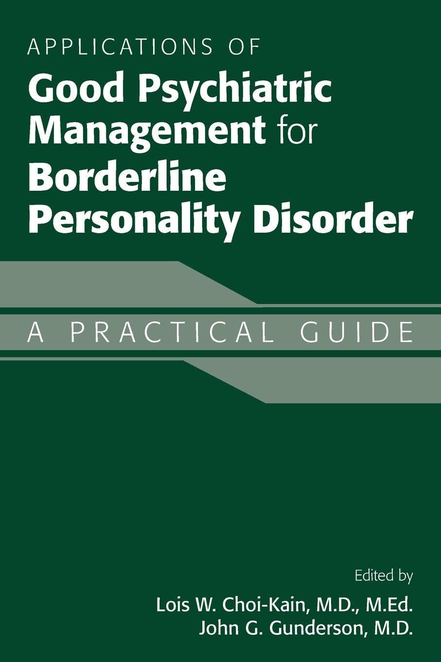 Cover of Applications of Good Psychiatric Management for Borderline Personality Disorder: A Practical Guide