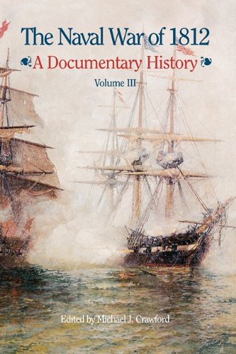 Cover of The Naval War of 1812: A Documentary History, Volume III, 1813-1814