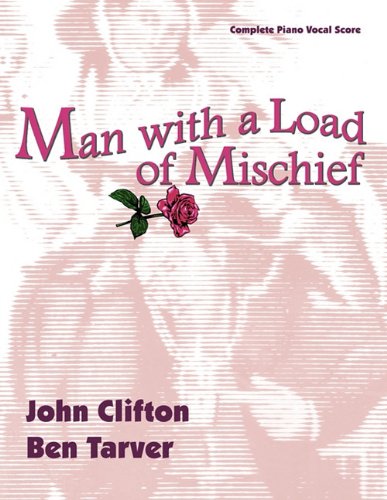 Cover of Man With a Load of Mischief: The Complete Piano / Vocal Score