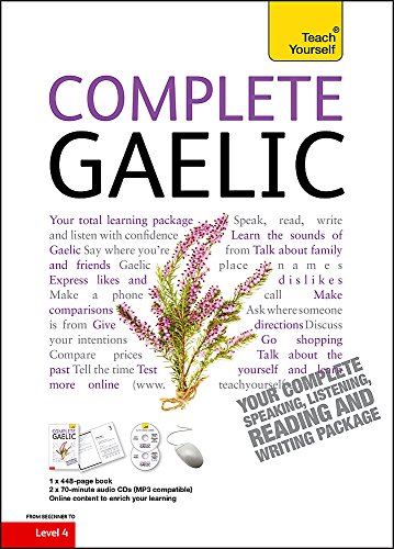 Cover of Complete Gaelic Beginner to Intermediate Course: Learn to read, write, speak and understand a new language (Teach Yourself)