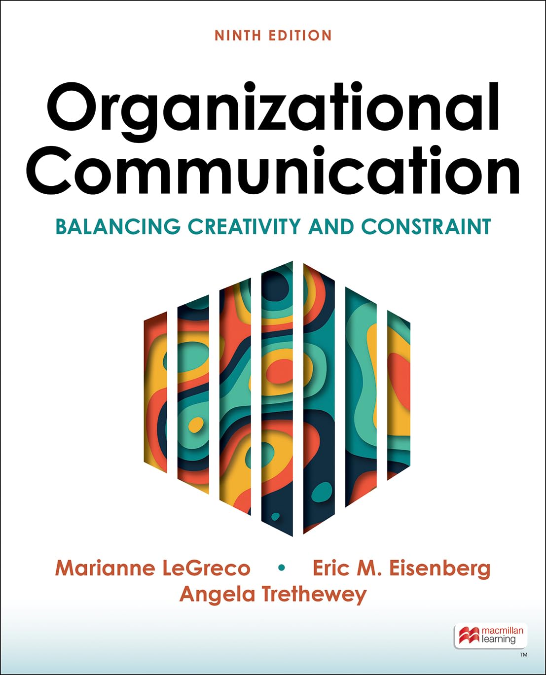 Cover of Organizational Communication: Balancing Creativity and Constraint