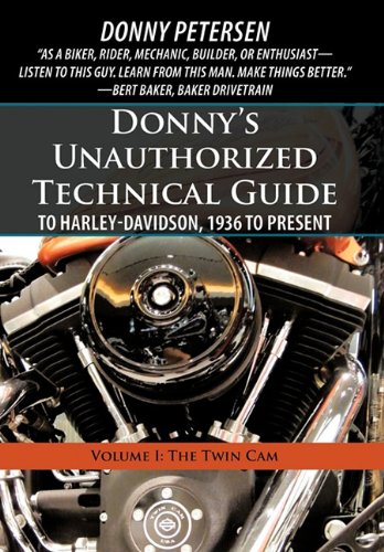 Cover of Donny's Unauthorized Technical Guide to Harley-Davidson, 1936 to Present: Volume I: The Twin Cam