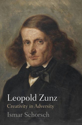 Cover of Leopold Zunz: Creativity in Adversity (Jewish Culture and Contexts)